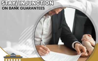 Stay/ Injunction On Bank Guarantees